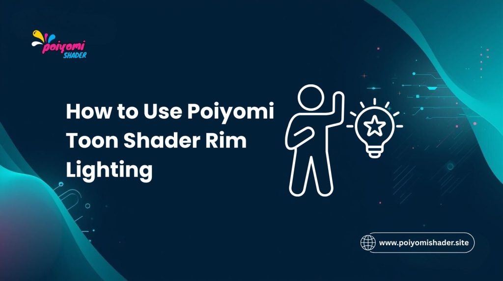how to use poiyomi toon shader rim lighting