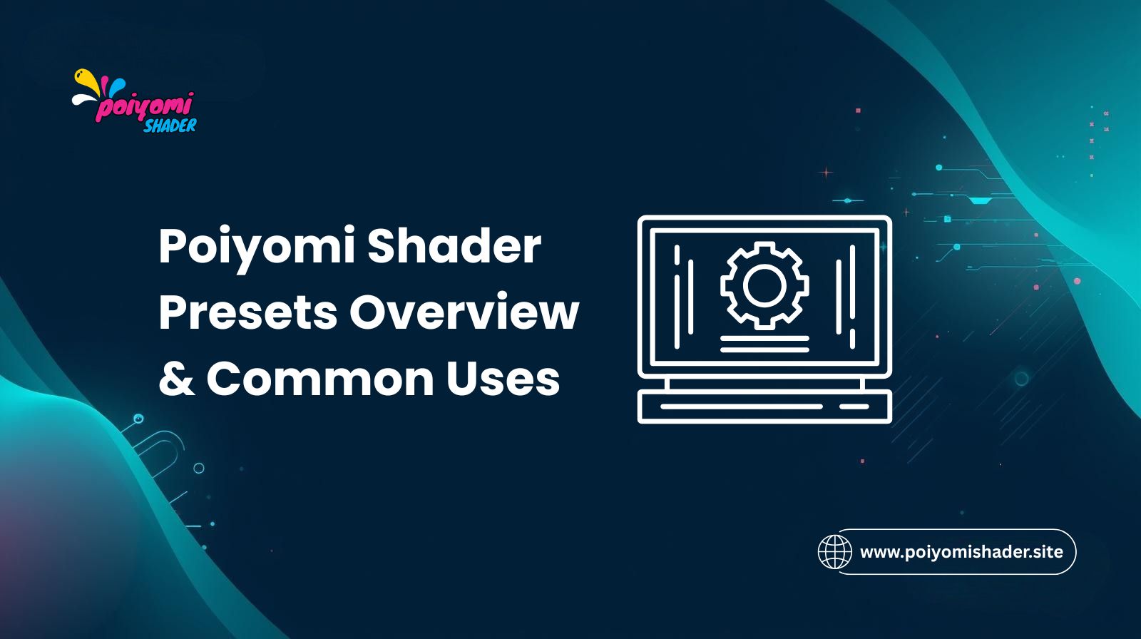 poiyomi shader presets overivew and common issues