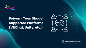 poiyomi toon shader supported platforms vrchat and unity