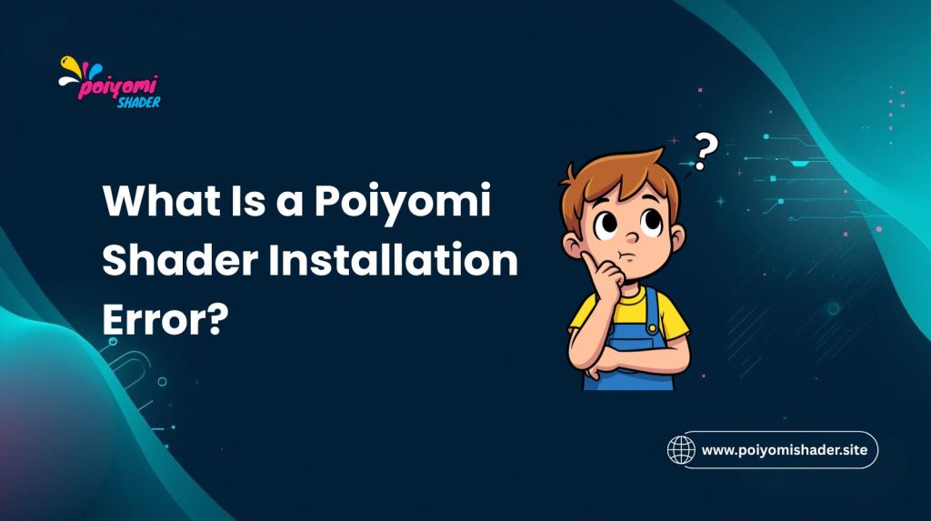what is poiyomi shader installation error