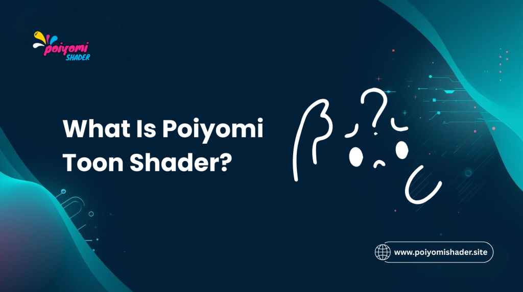what is poiyomi toon shader guide